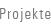 Projekte
